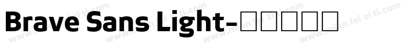 Brave Sans Light字体转换